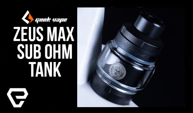 elfbar nachfüll pod läuft aus Geek Vape ZEUS Z MAX Sub-Ohm Tank $31.99