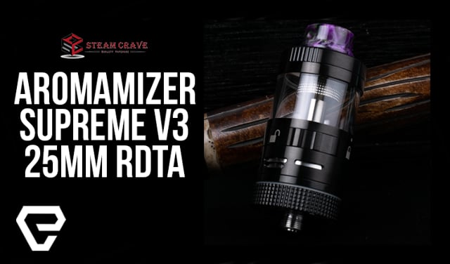 Steam Crave Aromamizer SUPREME V3 25mm RDTA
