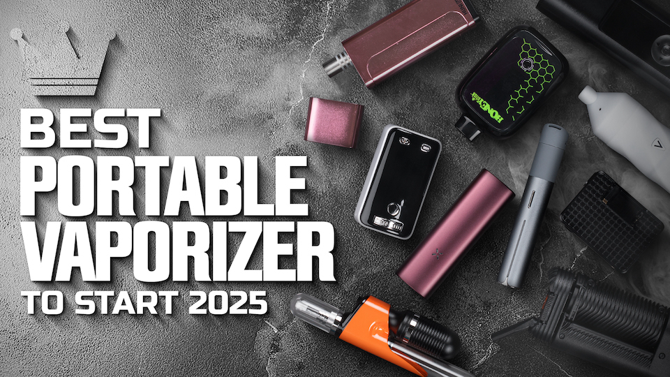 Best Portable Vaporizers for 2025 | Dry Herb, Concentrate & 510 Battery Picks Best Portable Vaporizers for 2025 | Dry Herb, Concentrate & 510 Battery Picks