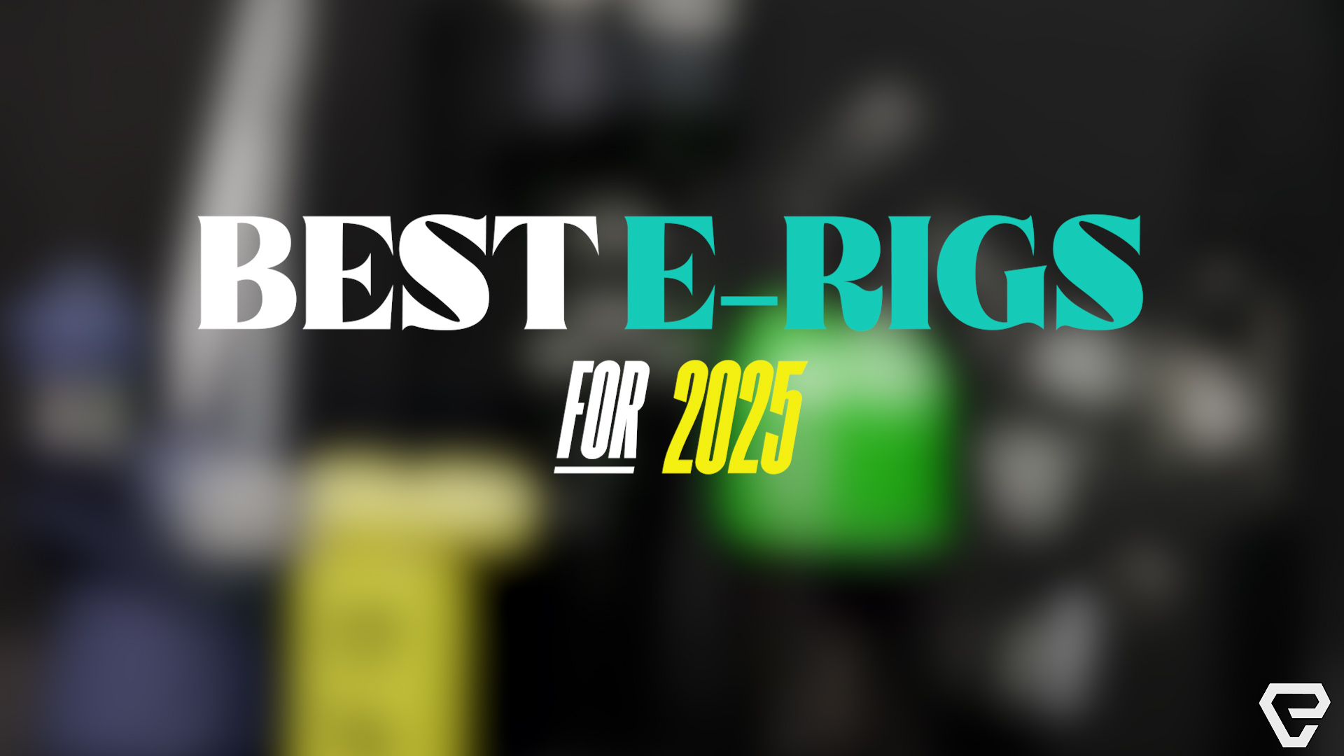 Best E-Rigs of 2025 | Top Electronic Dab Rigs Ranked & Reviewed